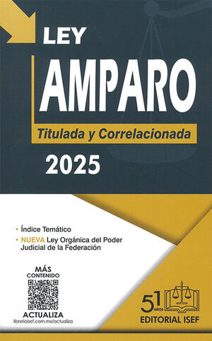 LEY DE AMPARO TITULADA Y CORRELACIONADA PROFESIONAL 2 ª ED 2025