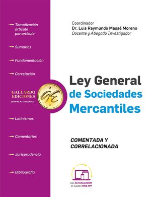 LEY GENERAL DE SOCIEDADES MERCANTILES COMENTADA Y CORRELACIONADA  - 1.ª ED. 2025 (TAMAÑO CARTA)