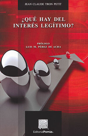 QUÉ HAY DEL INTERÉS LEGÍTIMO? - 1.ª ED. 2016, 1.ª REIMP. 2017