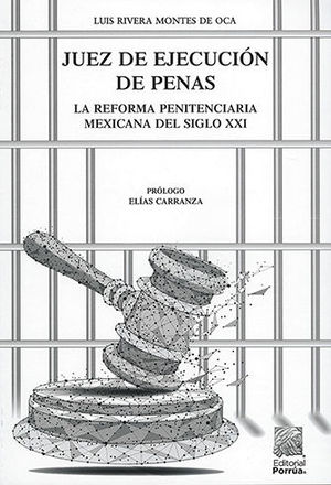 JUEZ DE EJECUCIÓN DE PENAS - 4.ª ED. 2020