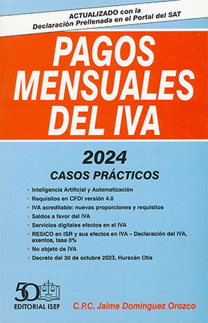 PAGOS MENSUALES DEL IVA / CON CASOS PRÁCTICOS - 20.ª ED. 2024