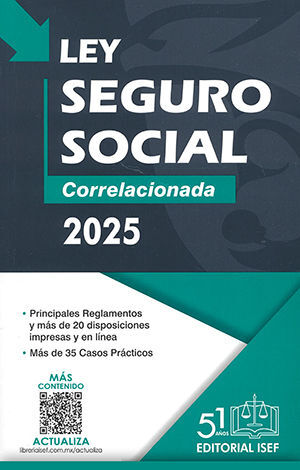 LEY DEL SEGURO SOCIAL. CORRELACIONADA - 40.ª ED. 2025 (ECONÓMICA)