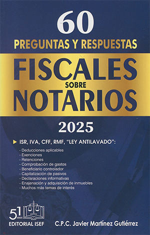 60 PREGUNTAS Y RESPUESTAS FISCALES SOBRE NOTARIOS - 2.ª ED. 2025