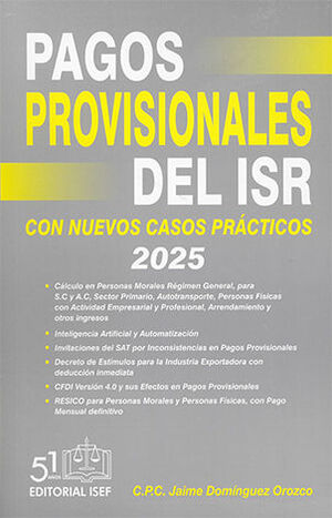 PAGOS PROVISIONALES DEL ISR - 48.ª ED. 2025