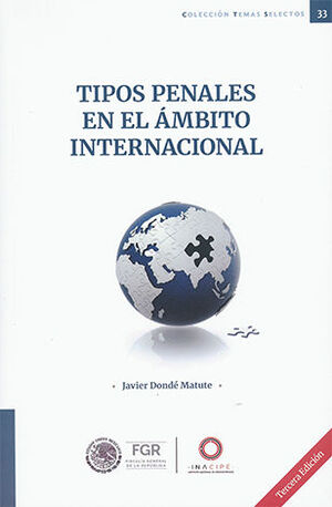 TIPOS PENALES EN EL ÁMBITO INTERNACIONAL - 3.ª ED. 2024