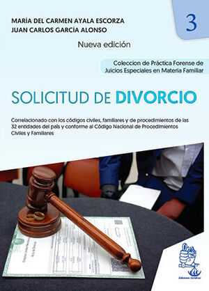 SOLICITUD DE DIVORCIO. TOMO 3 - 1.ª ED. 2024 NUEVA EDICIÓN