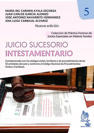 JUICIO SUCESORIO INTESTAMENTARIO. TOMO 5 - 1.ª ED. 2024 NUEVA EDICIÓN