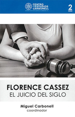 FLORENCE CASSEZ. EL JUICIO DEL SIGLO #2  - 1.ª ED. 2017