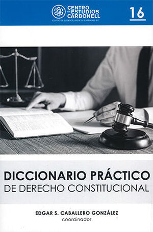 DICCIONARIO PRÁCTICO DE DERECHO CONSTITUCIONAL #16 - 1.ª ED. 2020