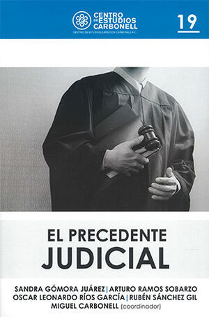 PRECEDENTE JUDICIAL, EL #19 - 1.ª ED. 2022