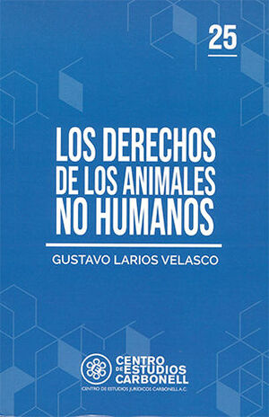 DERECHOS DE LOS ANIMALES NO HUMANOS, LOS #25 - 1.ª ED. 2022