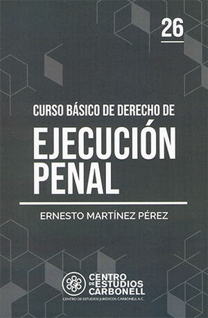 CURSO BÁSICO DE DERECHO DE EJECUCIÓN PENAL #26 - 1.ª ED.