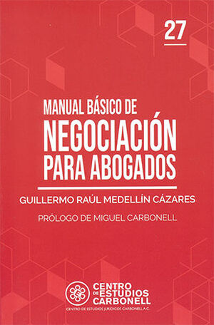 MANUAL DE NEGOCIACIÓN BÁSICA PARA ABOGADOS #27 - 1.ª ED. 2024