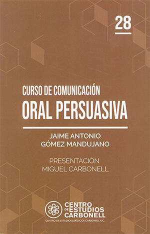 CURSO BÁSICO DE COMUNICACIÓN ORAL PERSUASIVA #28 - 2.ª ED. 2024