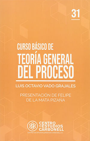 CURSO BÁSICO DE TEORÍA GENERAL DEL PROCESO #31 - 1.ª ED.