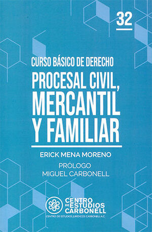 CURSO BÁSICO DE DERECHO PROCESAL CIVIL, MERCANTIL Y FAMILIAR #32 - 1.ª ED. 2024