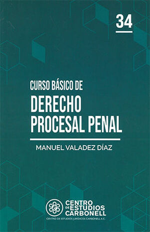 CURSO BÁSICO DE DERECHO PROCESAL PENAL #34 - 1.ª ED. 2024