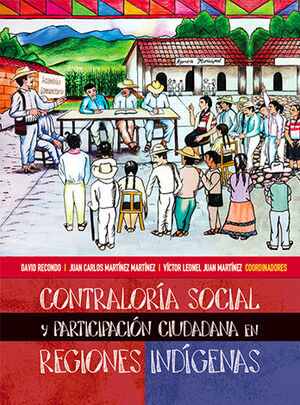 CONTRALORÍA SOCIAL Y PARTICIPACIÓN CIUDADANA EN REGIONES INDÍGENAS - 1.ª ED. 2024