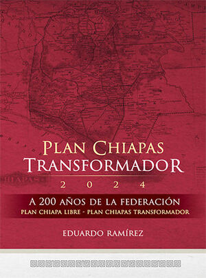 PLAN CHIAPAS TRANSFORMADOR 2024 - 1.ª ED. 2024