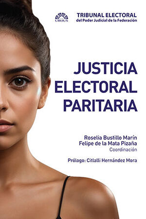 JUSTICIA ELECTORAL PARITARIA - 1.ª ED. 2024