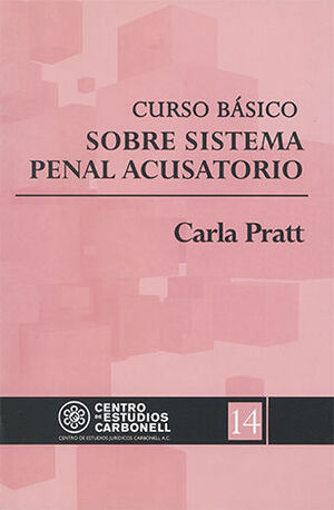 CURSO BÁSICO SOBRE SISTEMA PENAL ACUSATORIO #14 - 1.ª ED. 2016