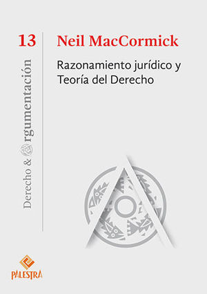 RAZONAMIENTO JURÍDICO Y TEORÍA DEL DERECHO - 1.ª ED. 2018