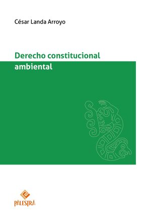 DERECHO CONSTITUCIONAL AMBIENTAL - 1.ª ED. 2024