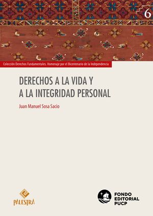 DERECHOS A LA VIDA Y A LA INTEGRIDAD PERSONAL - 1.ª ED. 2023