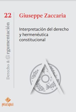 INTERPRETACIÓN DEL DERECHO Y HERMENÉUTICA CONSTITUCIONAL - 1.ª ED. 2024