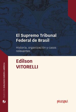 SUPREMO TRIBUNAL FEDERAL DE BRASIL, EL - 1.ª ED. 2024