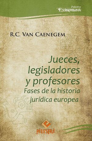 JUECES, LEGISLADORES Y PROFESORES - 1.ª ED. 2011