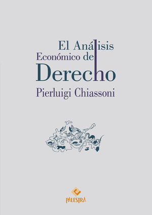 ANÁLISIS ECONÓMICO DEL DERECHO, EL - 1.ª ED. 2013, 1.ª REIMP. 2018