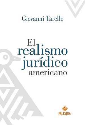 REALISMO JURÍDICO AMERICANO, EL - 1.ª ED. 2017