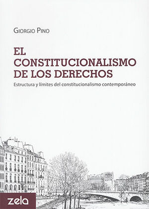 CONSTITUCIONALISMO DE LOS DERECHOS, EL - 1.ª ED. 2018