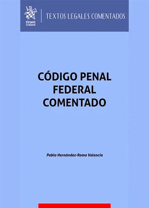 CÓDIGO PENAL FEDERAL COMENTADO - 1.ª ED. 2024