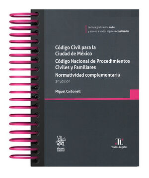 CÓDIGO CIVIL PARA LA CIUDAD DE MÉXICO. CÓDIGO NACIONAL DE PROCEDIMIENTOS CIVILES Y FAMILIARES. NORMATIVIDAD COMPLEMENTARIA - 2.ª ED. 2025