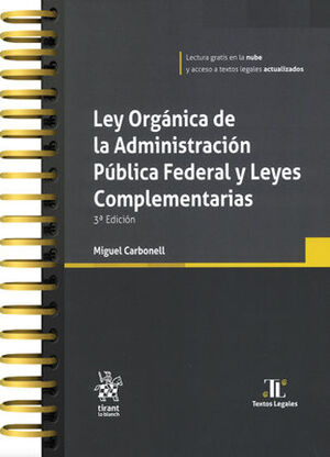 LEY ORGÁNICA DE LA ADMINISTRACIÓN PÚBLICA FEDERAL Y LEYES COMPLEMENTARIAS - 3.ª ED. 2025 (CON ANILLAS Y PASTA DURA)