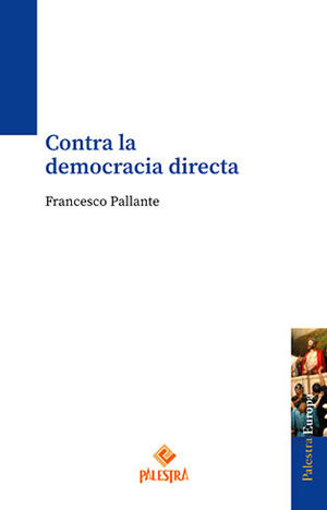 CONTRA LA DEMOCRACIA DIRECTA - 1.ª ED. 2024