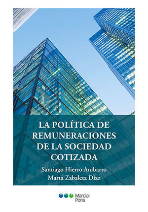 POLÍTICA DE REMUNERACIONES DE LA SOCIEDAD COTIZADA, LA - 1.ª ED. 2024