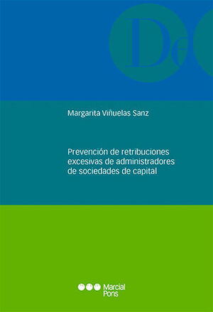 PREVENCIÓN DE RETRIBUCIONES EXCESIVAS DE ADMINISTRADORES DE SOCIEDAD DE CAPITAL - 1.ª ED. 2024