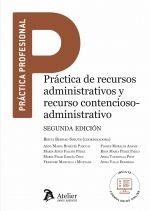 PRÁCTICA DE RECURSOS ADMINISTRATIVOS Y RECURSO CONTENCIOSO-ADMINISTRATIVO - 2.ª ED. 2021