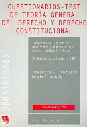 CUESTIONARIOS-TEST DE TEORÍA GENERAL DEL DERECHO Y DERECHO CONSTITUCIONAL