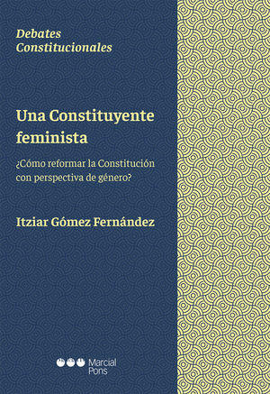 UNA CONSTITUYENTE FEMINISTA - 1.ª ED. 2017