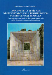 CONCEPTOS JURÍDICOS INDETERMINADOS EN LA JURISPRUDENCIA CONSTITUCIONAL ESPAÑA, LOS - 1.ª ED. 2009