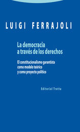 DEMOCRACIA A TRAVÉS DE LOS DERECHOS, LA - 1.ª ED. 2014, 2.ª REIMP. 2019