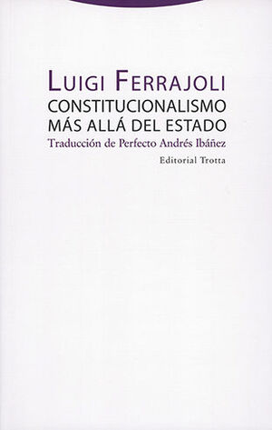 CONSTITUCIONALISMO MÁS ALLÁ DEL ESTADO - 1.ª ED. 2018, 1.ª REIMP. 2024