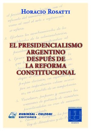 PRESIDENCIALISMO ARGENTINO DESPUÉS DE LA REFORMA CONSTITUCIONAL, EL