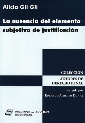 AUSENCIA DEL ELEMENTO SUBJETIVO DE JUSTIFICACIÓN  - ED 2006