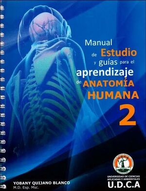 MANUAL DE ESTUDIO Y GUÍAS PARA EL APRENDIZAJE DE ANATOMÍA HUMANA # 2