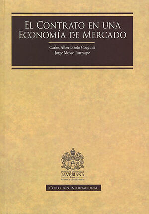 CONTRATO EN UNA ECONOMÍA DE MERCADO, EL - 2.ª EDICIÓN